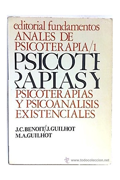 Anales de Psicoterapia 1. Psicoterapias y Psicoanálisis Existenciales.